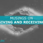 GIVING AND RECEIVING