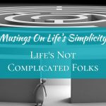 life is simple